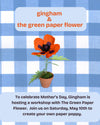 Paper Flower Workshop May 10